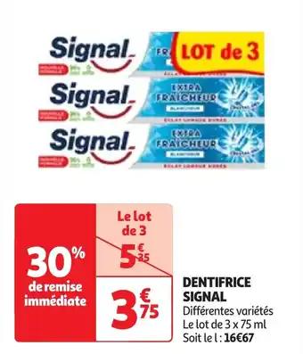 Promotion Exclusives de 22
Dentifrice signal : Découvrez l'Offre incontournable