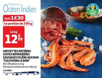 Crevettes entières cuites réfrigérées sauvages filière auchan cultivons le bon