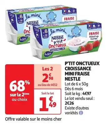 P'tit onctueux croissance mini fraise nestle 50 g