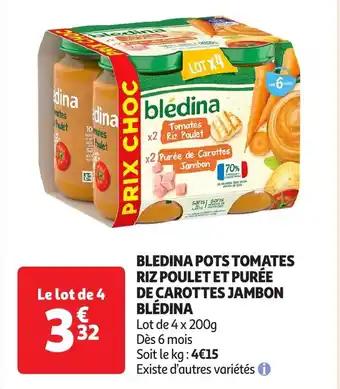 Bledina pots tomates riz poulet et purée de carottes jambon blédina 200 g
