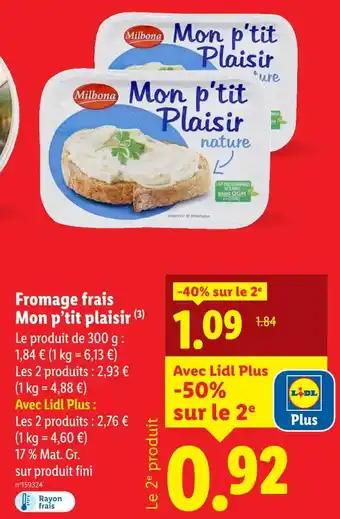 Promotion Exclusives de 91
Fromage : Découvrez l'Offre incontournable