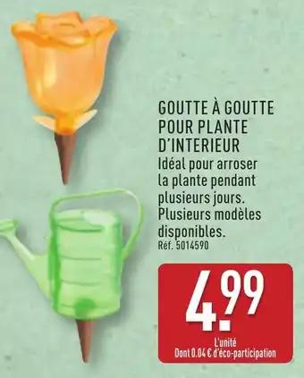 Promotion Exclusives de 4
Goutte à goutte : Découvrez l'Offre incontournable