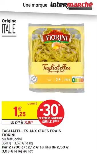 Promotion Exclusives de 12
Tagliatelles : Découvrez l'Offre incontournable