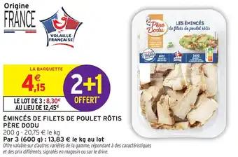 Promotion Exclusives de 3
Émincés de poulet : Découvrez l'Offre incontournable