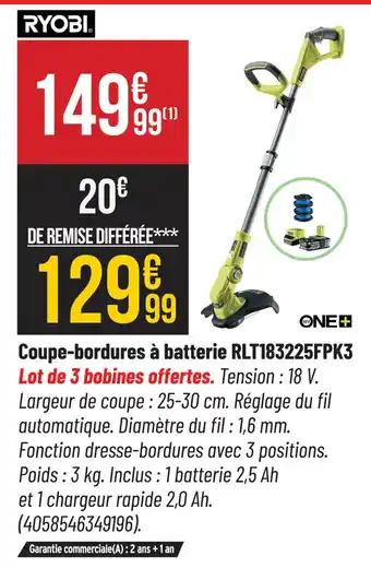 Ryobi coupe-bordures à batterie rlt183225fpk3