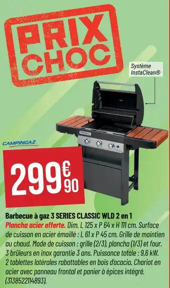 Promotion Exclusives de 14
            
        
        Barbecue gaz : Découvrez l'Offre incontournable