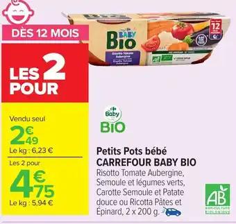 CARREFOUR BABY BIO Petits pots bébé 2 x 200 g