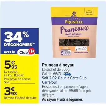Promotion Exclusives de 1
Pruneau : Découvrez l'Offre incontournable