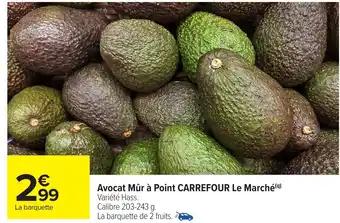 Avocat mûr à point carrefour le marché