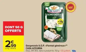 CASA AZZURRA Gorgonzola A.O.P. «Format généreux»> 150 g