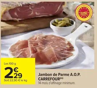 Jambon de parme a.o.p. carrefour