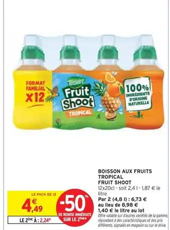 Promotion Exclusives de 10
Boisson aux fruits : Découvrez l'Offre incontournable