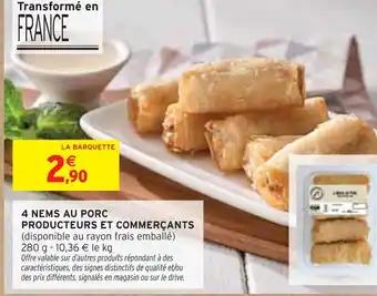 Producteurs et Commerçants 4 Nems au Porc