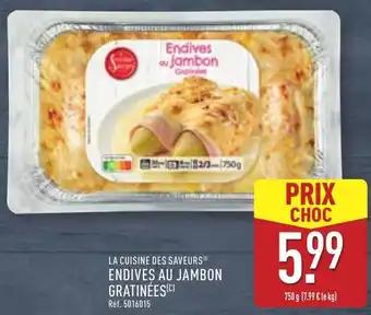Promotion Exclusives de 2
Endives au jambon : Découvrez l'Offre incontournable