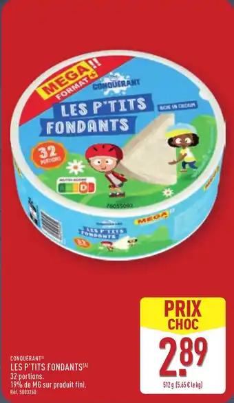 Conquérant les p'tits fondants 512 g