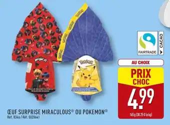 MIRACULOUS OU POKEMON Œuf surprise