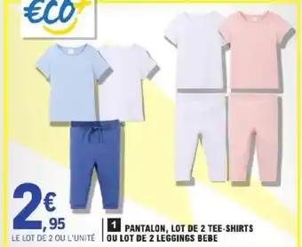 Pantalon, lot de 2 tee-shirts ou lot de 2 leggings bebe