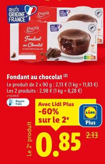 Promotion Exclusives de 3
Fondant chocolat : Découvrez l'Offre incontournable