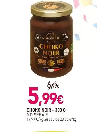 NOISERAIE Choko noir 300 g