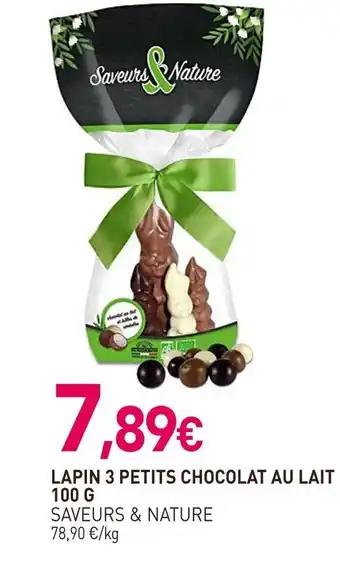 SAVEURS & NATURE Lapin 3 petits chocolat au lait 100 g