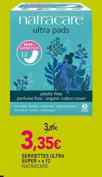 NATRACARE Serviettes ultra super + x 12