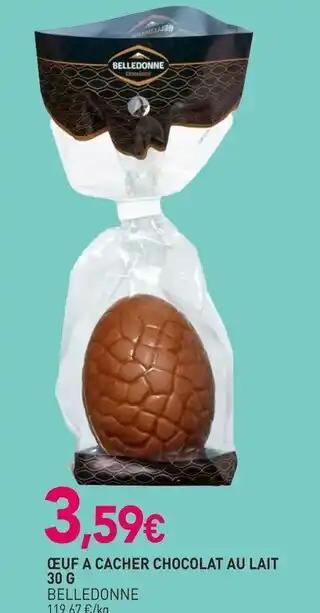 BELLEDONNE Œuf a cacher chocolat au lait