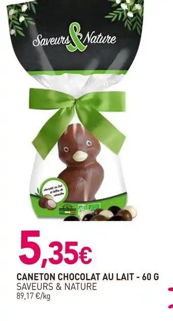 SAVEURS & NATURE Caneton chocolat au lait 60 g