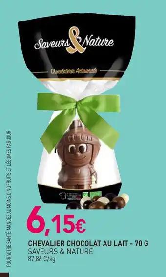SAVEURS & NATURE Chevalier chocolat au lait 70 g