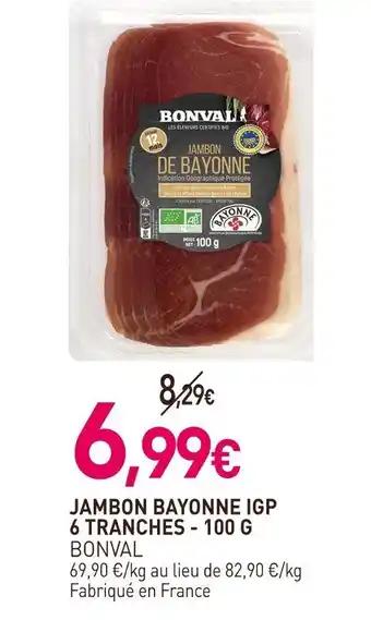 BONVALJAMBON BAYONNE IGP Jambon bayonne igp 6 tranches 100 g