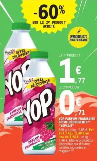 Promotion Exclusives de Yop découverte : Découvrez l'Offre incontournable