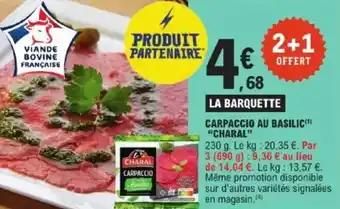 Promotion Exclusives de 6
Carpaccio : Découvrez l'Offre incontournable