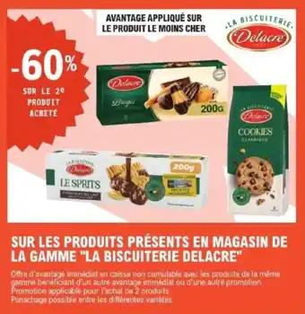 Sur les produits présents en magasin de la gamme la biscuiterie delacre