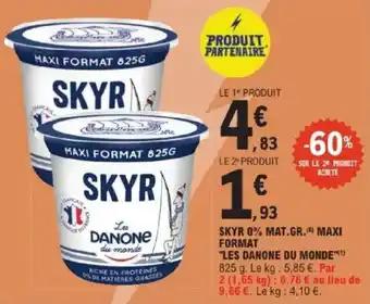 Promotion Exclusives de 17
Skyr 0% : Découvrez l'Offre incontournable