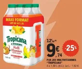 Promotion Exclusives de 3
Tropicana : Découvrez l'Offre incontournable