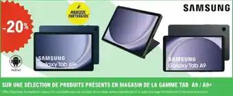 Sur une sélection de produits présents en magasin de la gamme tab a9/a9+