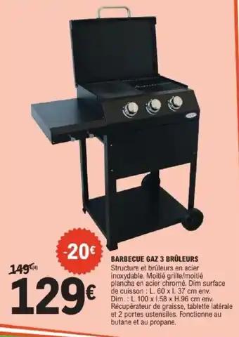 Promotion Exclusives de 26
Barbecue gaz : Découvrez l'Offre incontournable