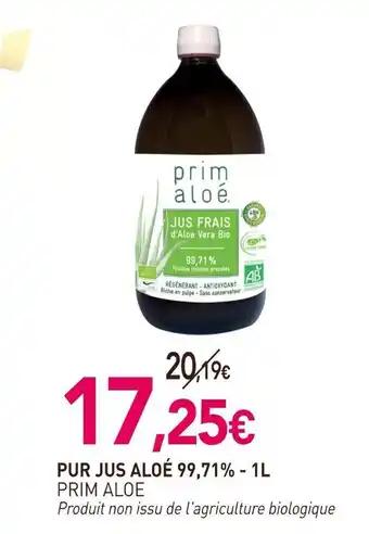 PRIM ALOE Pur jus aloé 99,71% 1 l