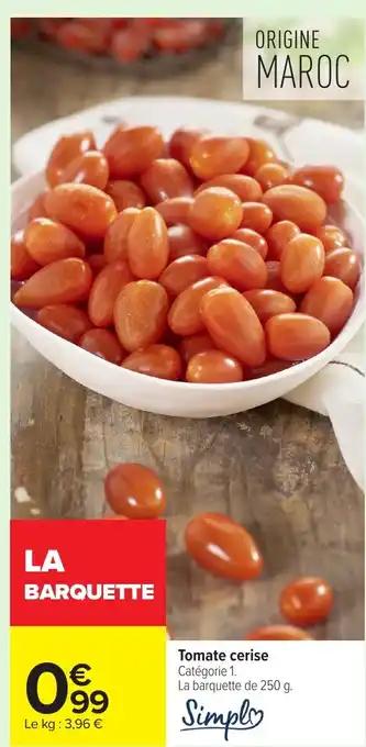 Promotion Exclusives de 10
Tomate cerise : Découvrez l'Offre incontournable