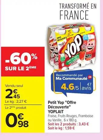 Promotion Exclusives de 7
Yop découverte : Découvrez l'Offre incontournable