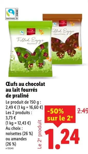 FAVORINA Œufs au chocolat au lait fourrés de praliné