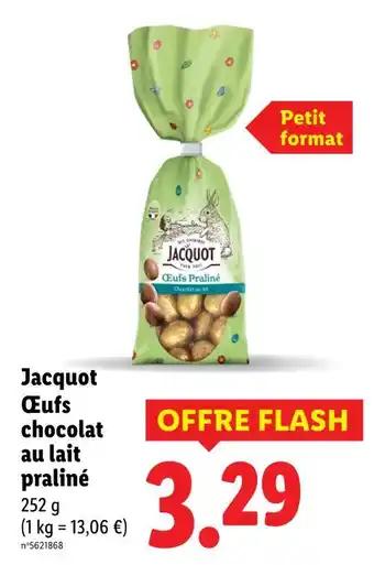 Promotion Exclusives de 7
            
        
        Jacquot : Découvrez l'Offre incontournable