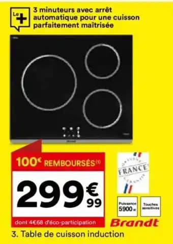 Promotion Exclusives de 3
Table induction : Découvrez l'Offre incontournable