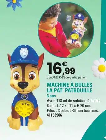 La Pat' Patrouille Machine à bulles