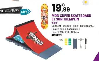 Team City Mon super skateboard et son trempin