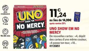 UNO UNO SHOW EM NO MERCY