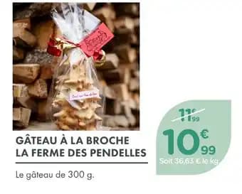 La Ferme des Pendelles Gâteau à la broche