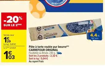 CARREFOUR ORIGINAL Pâte à tarte roulée pur beurre 230 g