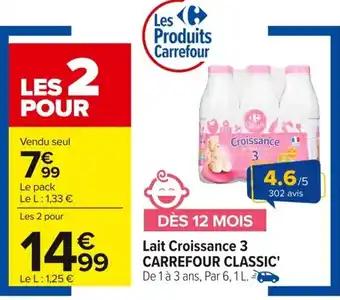 CARREFOUR CLASSIC' Lait Croissance 3 1 l