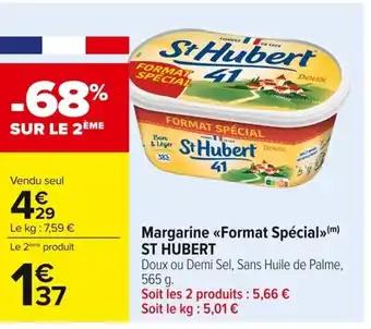 ST HUBERT Margarine Format Spécial 565 g