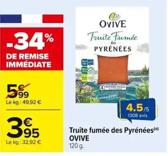 Promotion Exclusives de 16
Truite fumée : Découvrez l'Offre incontournable